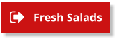Fresh Salads Fresh Salads