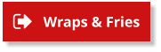 Wraps & Fries Wraps & Fries