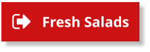 Fresh Salads Fresh Salads