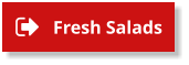 Fresh Salads Fresh Salads